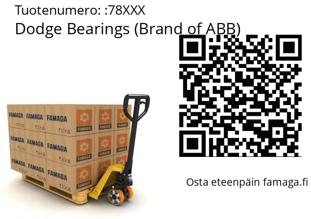   Dodge Bearings (Brand of ABB) 78XXX